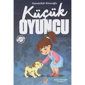 Parmak Çocuk Yayınları Küçük Oyuncu - Hamdullah Köseoğlu