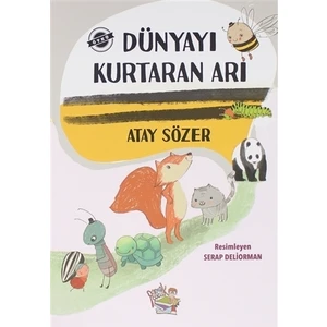 Parmak Çocuk Yayınları Dünyayı Kurtaran Arı - Atay Sözer