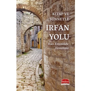 Kitap Ve Sünnetle İrfan Yolu - Hacı Eminzade Erzurumi