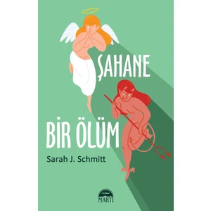 Şahane Bir Ölüm - Sarah J. Schmitt
