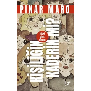 Kişiliğin Kaderin Mi? - Pınar Maro