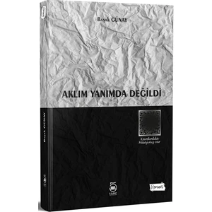 Aklım Yanımda Değildi - Başak Günay