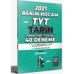 Benim Hocam Yayınları 2021 TYT Tarih Tamamı Video Çözümlü 40 Deneme Sınavı - Sadettin Akyayla