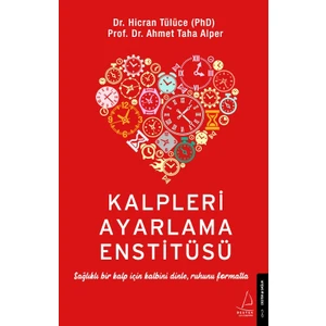 Kalpleri Ayarlama Enstitüsü - Hicran Tülüce  -  Ahmet Taha Alper