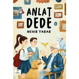 Anlat Dede - Nehir Yarar
