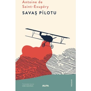 Savaş Pilotu - Antoine De Saint-Exupéry