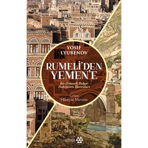 Rumeli’den Yemen’e - Yosif Lyubenov
