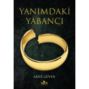 Yanımdaki Yabancı - Arife Güven