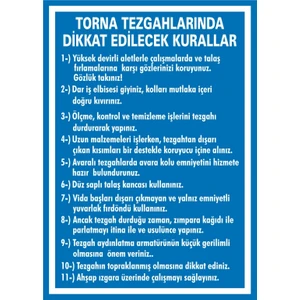 İzmir Serigrafi Torna Tezgahlarında Dikkat Edilecek Kurallar (....) Galvaniz Uyarı Levhası 17,5 x 25 cm