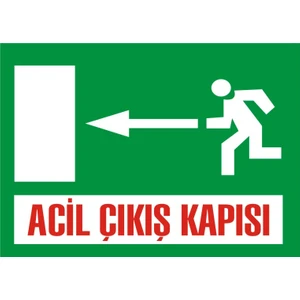 İzmir Serigrafi Acil Çıkış Kapısı (Sol) 2.6 mm PVC Uyarı Levhası 25 x 35 cm