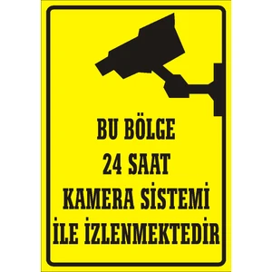İzmir Serigrafi Bu Bölge 24 Saat Kamera Sistemi İle İzlenmektedir (Kendinden Yapışkanlı Etiket) Uyarı Levhası 17,5 x 25 cm