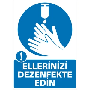 İzmir Serigrafi Ellerinizi Dezenfekte Ediniz (Kendinden Yapışkanlı Etiket) 17,5 x 25 cm