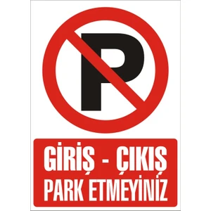 İzmir Serigrafi Giriş-Çıkış Park Etmeyiniz Galvaniz Uyarı Levhası 17,5 x 25 cm