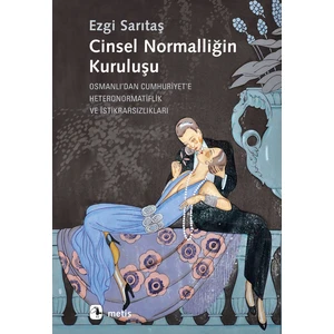 Cinsel Normalliğin Kuruluşu - Ezgi Sarıtaş