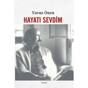 Hayatı Sevdim - Yavuz Önen
