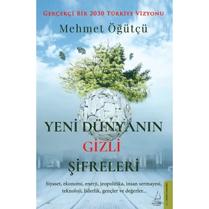 Yeni Dünyanın Gizli Şifreleri - Mehmet Öğütçü