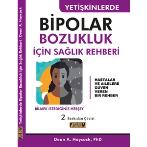 Yetişkinlerde Bipolar  Bozukluk Için Sağlık Rehberi - Dean A. Haycocok