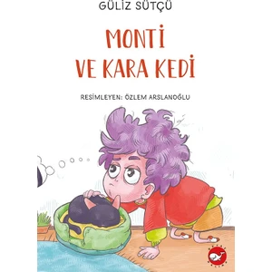 Monti Ve Kara Kedi - Güliz Sütçü