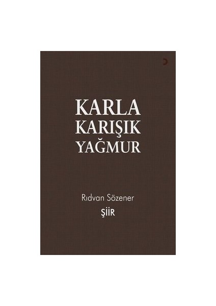 Karla Karışık Yağmur - Rıdvan Sözener