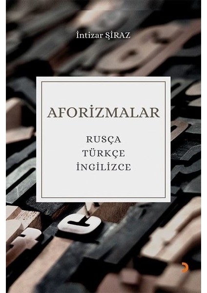 Aforizmalar - İntizar Şiraz