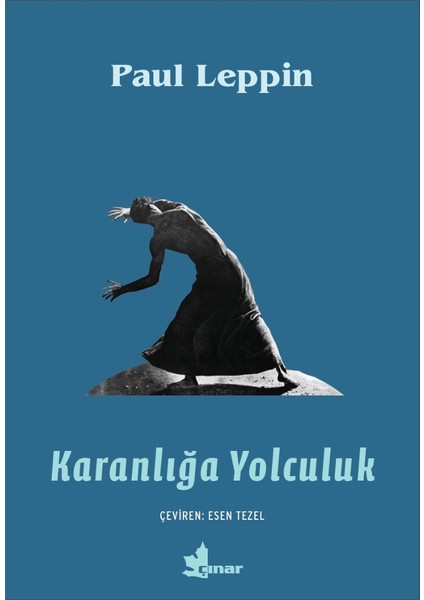 Karanlığa Yolculuk - Paul Leppin