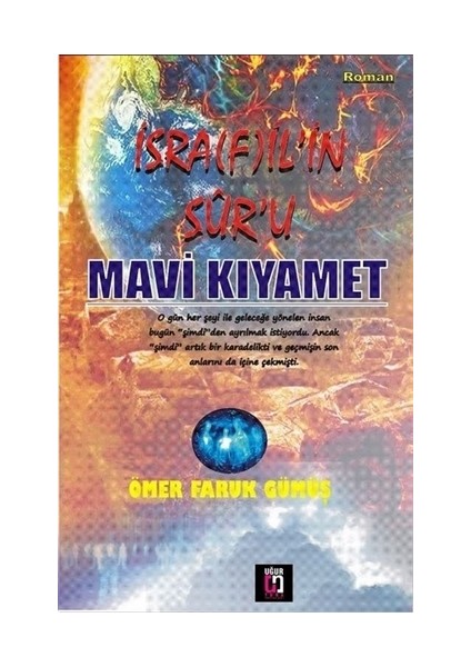 İsrafil’in Sur’u Mavi Kıyamet - Ömer Faruk Gümüş