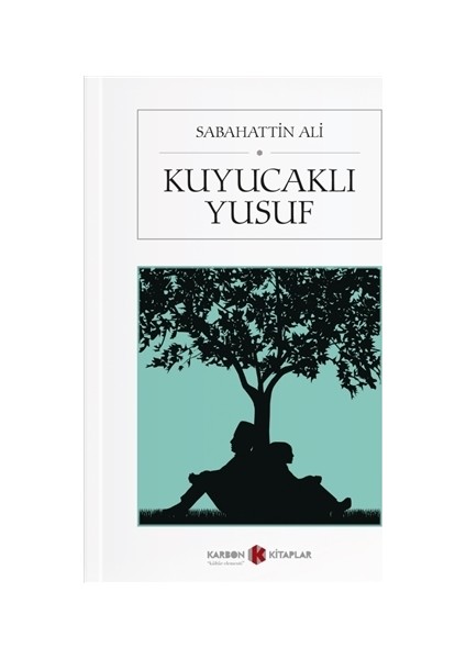 Kuyucaklı Yusuf - Sabahattin Ali