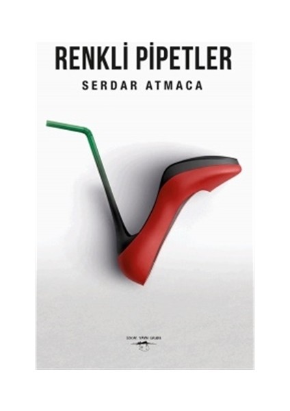 Renkli Pipetler - Serdar Atmaca