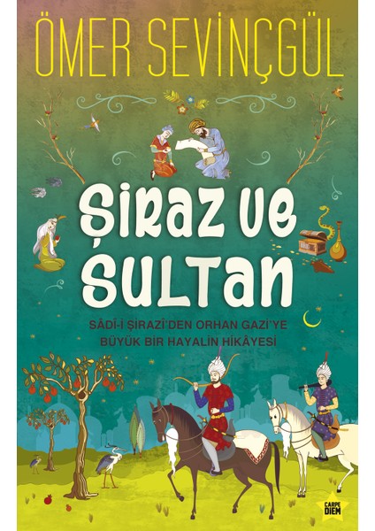 Şiraz Ve Sultan - Ömer Sevinçgül