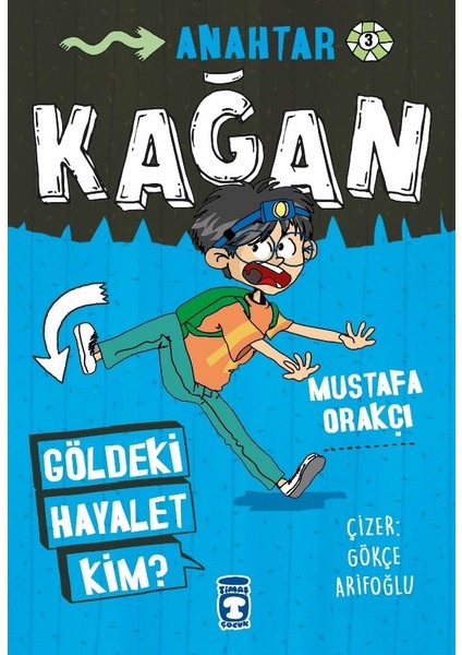 Kağan - Göldeki Hayalet Kim - Mustafa Orakçı
