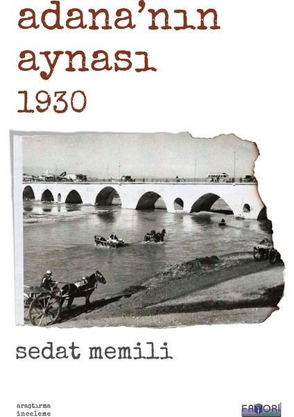 Adana'nın Aynası 1930 - Sedat Memili