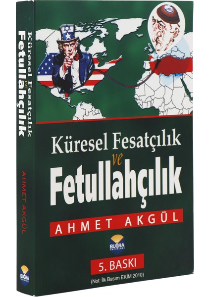 Küresel Fesatçılık ve Fettullahçılık - Ahmet Akgül