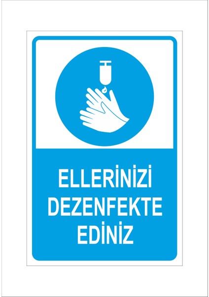 Ellerinizi Dezenfekte Ediniz Uyarı Etiketi