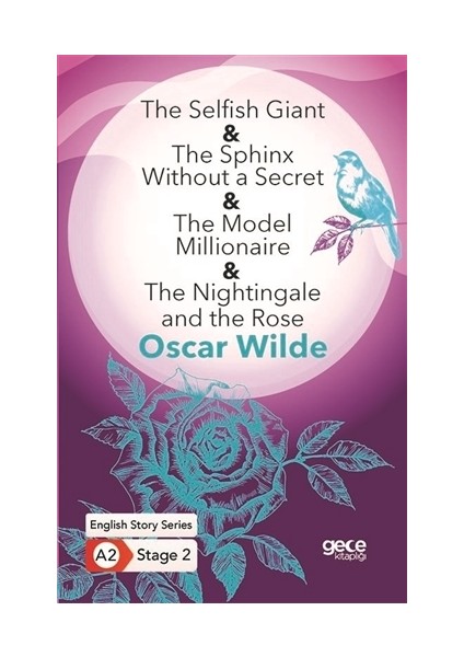 The Selﬁsh Giant - The Sphinx Without A Secret - The Model Millionaire - Oscar Wilde