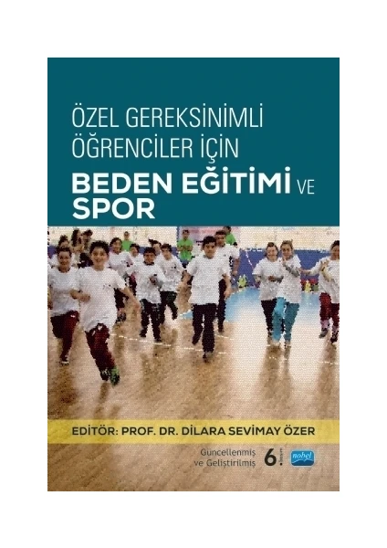 Özel Gereksinimli Öğrenciler İçin Beden Eğitimi Ve Spor - Dilara Sevimay Özer