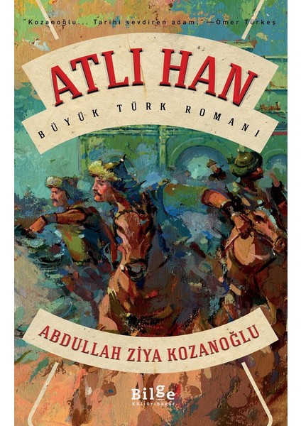 Atlı Han - Abdullah Ziya Kozanoğlu