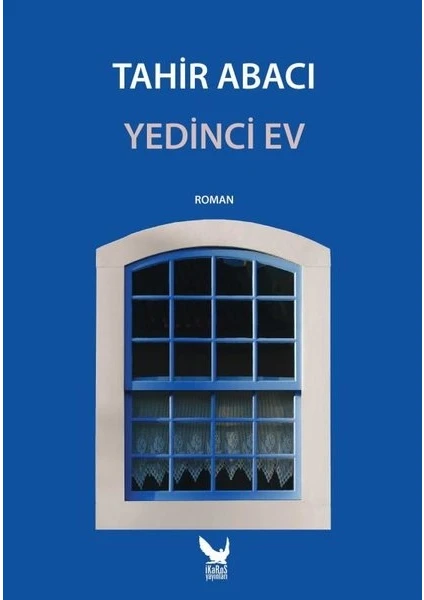 Yedinci Ev - Tahir Abacı