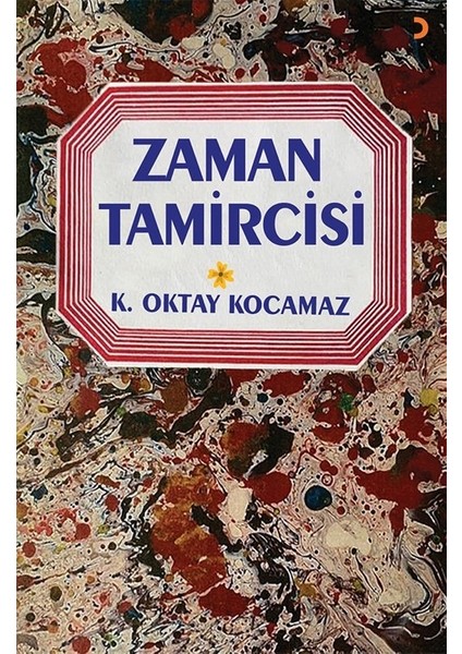 Zaman Tamircisi - K. Oktay Kocamaz
