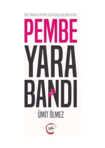 Pembe Yara Bandı - Ümit Ölmez