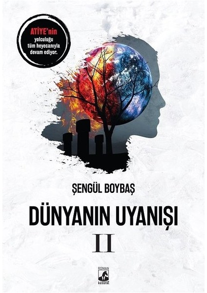 Dünyanın Uyanışı 2 - Şengül Boybaş