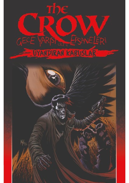 - The Crow Gece Yarısı Efsaneleri Cilt 4 - Uyandıran Kabuslar