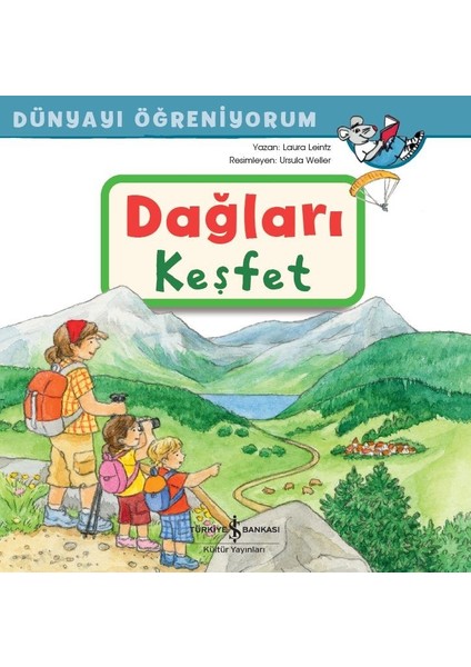 Dağları Keşfet Dünyayı Öğreniyorum - Laura Leintz