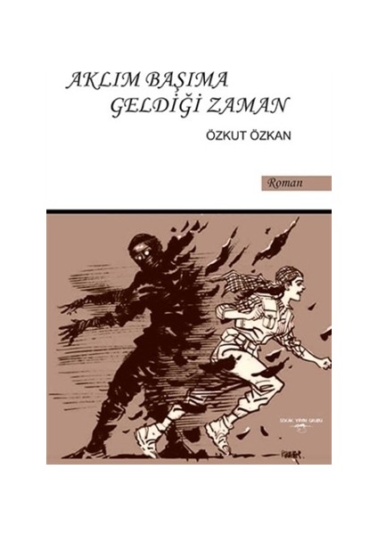 Aklım Başıma Geldiği Zaman - Özkut Özkan