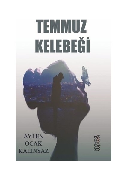 Temmuz Kelebeği - Ayten Ocak Kalınsaz