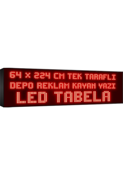 Kırmızı Kayan Yazı LED Tabela 64 x 224 cm Tek Taraflı