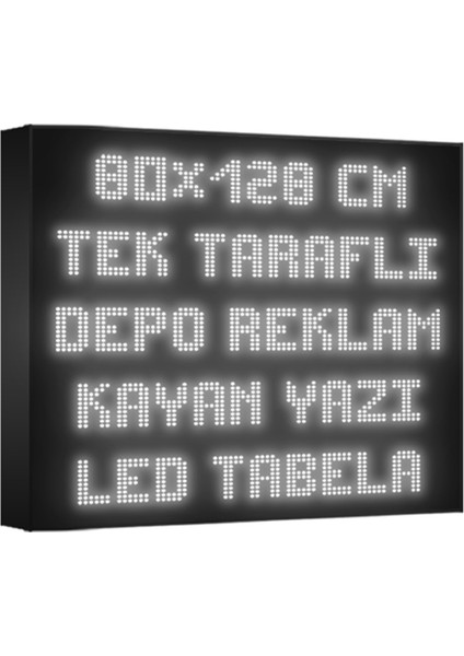 Depo Tabela Reklam Beyaz Kayan Yazı LED Tabela 80 x 128 cm Tek Taraflı