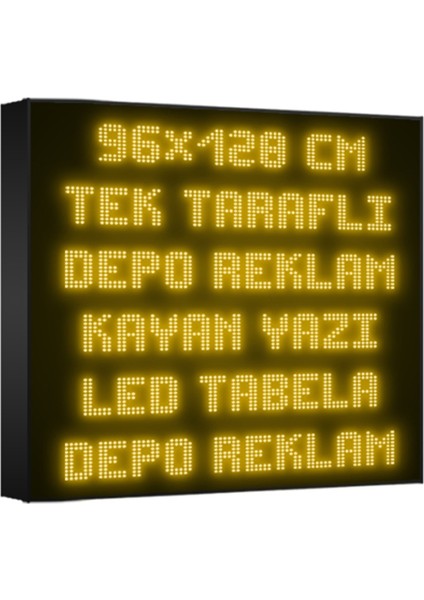 Depo Tabela Reklam Sarı Kayan Yazı LED Tabela 96 x 128 cm Tek Taraflı