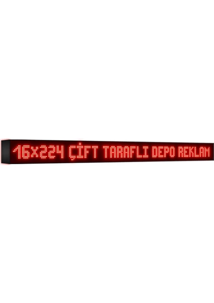 Depo Tabela Reklam Kırmızı Kayan Yazı LED Tabela 16 x 224 cm Çift Taraflı