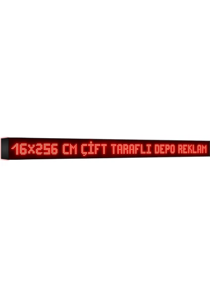 Depo Tabela Reklam Kırmızı Kayan Yazı LED Tabela 16 x 256 cm Çift Taraflı