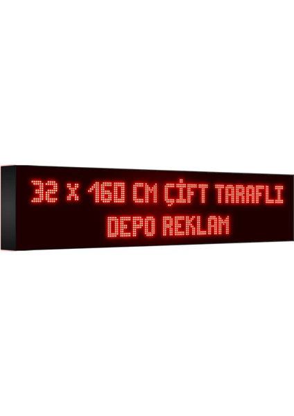 Depo Tabela Reklam Kırmızı Kayan Yazı LED Tabela 32 x 160 cm Çift Taraflı